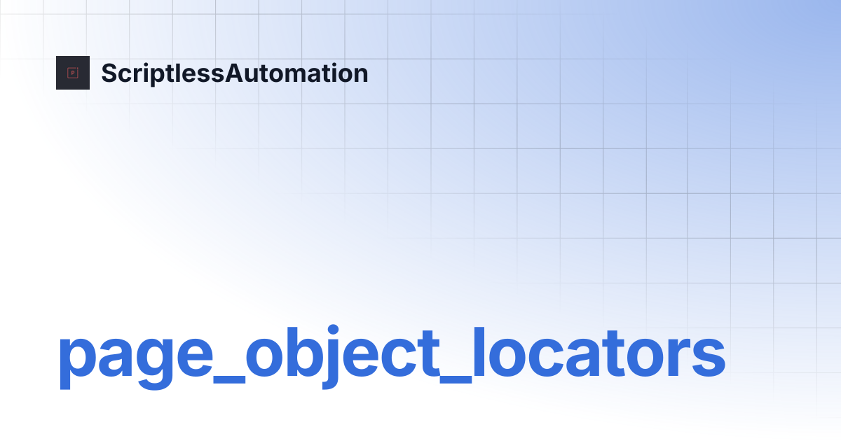 page_object_locators | ScriptlessAutomation